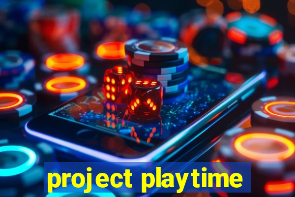 project playtime